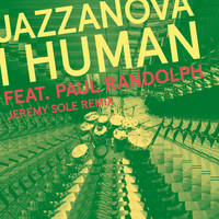 Jazzanova - I Human feat. Paul Randolph (Jeremy Sole Remix)