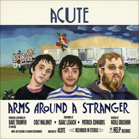 Acute - Arms Around a Stranger (Bonus Track Version)