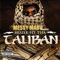 Messy Marv - Muzik Fo Tha Taliban (Explicit Version)