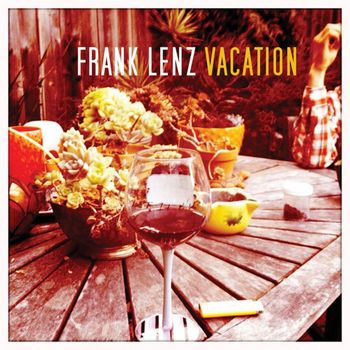 Frank Lenz - Vacation (Explicit)