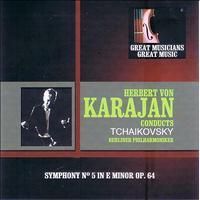 Berliner Philharmoniker - Great Musicians, Great Music: Herbert von Karajan Performs Tchaikovsky