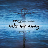 Asrock - Take Me Away / Beginning to End
