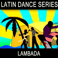 The Latin Dance Machine - Latin Dance Series - Lambada