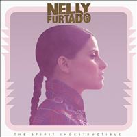 Nelly Furtado - The Spirit Indestructible (Deluxe Version)