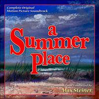Max Steiner - A Summer Place - Original Motion PIcture Soundtrack