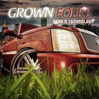Grown Folks - Herb N Technology