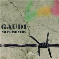 Gaudi - No Prisoners