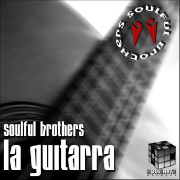 Soulful Brothers - La Guitarra