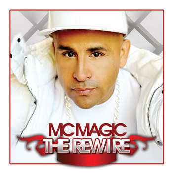 MC MAGIC - The Rewire
