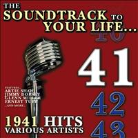 Various Artists - The Soundtrack to Your Life:1941 Hits
