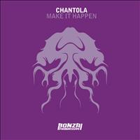 Chantola - Make It Happen
