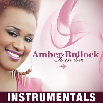Amber Bullock - So in Love Instrumentals