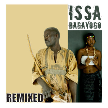 Issa Bagayogo - Issa Remixed