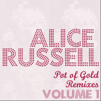Alice Russell - Pot Of Gold Remixes Vol. 1