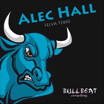 Alec Hall - Selva Febre