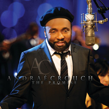Andrae Crouch - The Promise