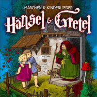 Gebrüder Grimm - Hänsel Und Gretel