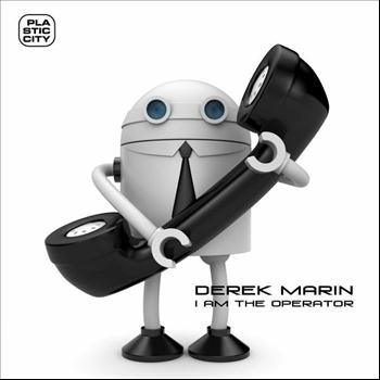 Derek Marin - I Am The Operator