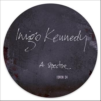 Inigo Kennedy - Spectre / Wonderhorse