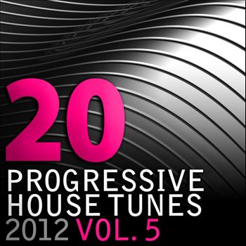 Various Artists - 20 Progressive House Tunes 2012, Vol. 5