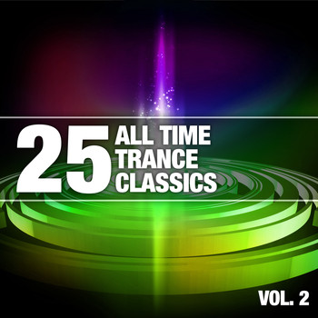 Various Artists - 25 All Time Trance Classics, Vol. 2