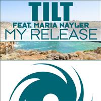 Tilt featuring Maria Nayler - My Release