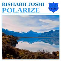 Rishabh Joshi - Polarize