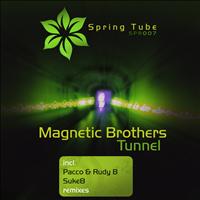 Magnetic Brothers - Tunnel