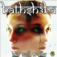 Bathsh3ba - Luv and Trollz