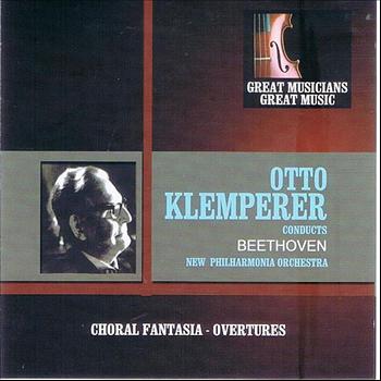 New Philharmonia Orchestra - Great Musicians, Great Music: Otto Klemperer Performs Beethoven with the New Philharmonia Orchestra