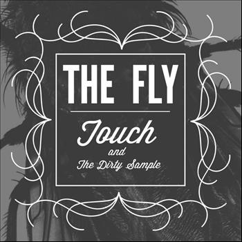 Touch - The Fly