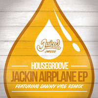 Housegroove - Jackin Airplane EP