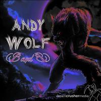 Andy Wolf - B and B