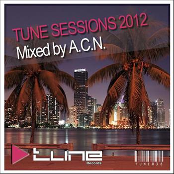 Various Artists - Tune Sessions 2012 Mixed by A.C.N.