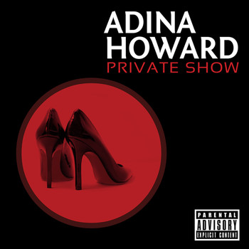 Adina Howard - Private Show (Explicit)