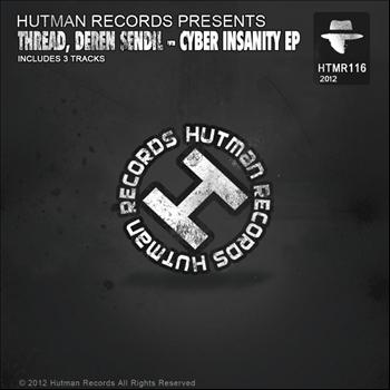 ThReAd, Deren Sendil - Cyber Insanity EP