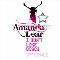 Amanda Lear - I Don't Like Disco (EP Remixes)