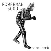 Powerman 5000 - Time Bomb