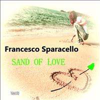 Francesco Sparacello - Sand of Love