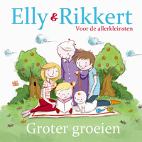 Elly & Rikkert - Groter Groeien - Voor de allerkleinsten