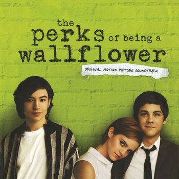 Various Artists - The Perks Of Being A Wallflower (Original Motion Picture Soundtrack)