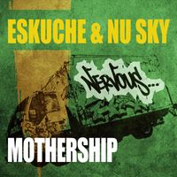 Eskuche & Nu Sky - Mothership
