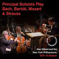 New York Philharmonic - Principal Soloists Play Bach, Bartók, Mozart & Strauss