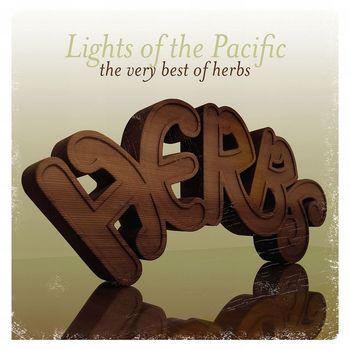 Herbs - Lights Of The Pacific The Very Best of
