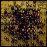 Eje Thelin - At The German Jazz Festival