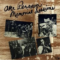 Åke Persson - Memorial Sessions