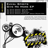 Euval Spirits - Give Me More