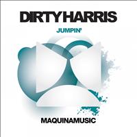 Dirty Harris - Jumpin'