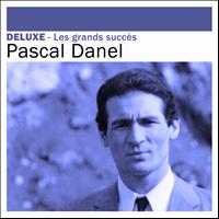 Pascal Danel - Deluxe: Les grands succès