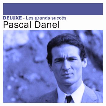Pascal Danel - Deluxe: Les grands succès